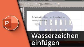 Wasserzeichen in Powerpoint einfügen (& entfernen)  Tutorial