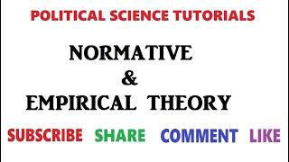 Normative & Empirical political theory