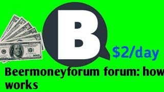 Beermoneyforum.com review: how it works, how to make $1 daily[paying forum]