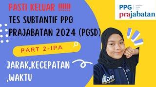 Soal PPG Prajabatan Bidang Studi PGSD 2024 (PART 2 IPA)