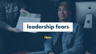 E3 : Leadership Fears | Building a Team