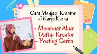 Cara Menulis di KaryaKarsa | Panduan Menjadi Kreator | Berkarya | Publish Novel