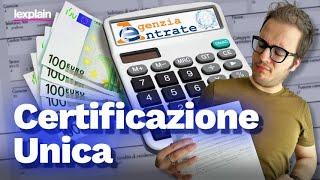 Certificazione Unica SPIEGATA FACILE: dove la trovo, a cosa serve e quando arriva