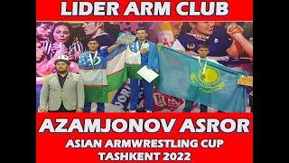 A`ZAMJONOV ASROR ASIAN ARMWRESTLING CUP 2022 TASHKENT 21-26 NOVEMBER