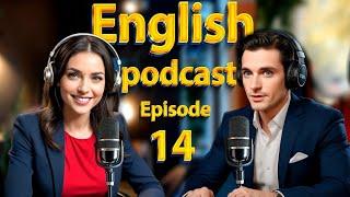 How to start a conversation | Learn English quickly with podcast | Episode 14