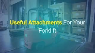 Useful Attachments For Your Forklift