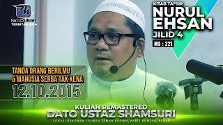 TNE4 | 121015 | "Tanda Orang Berilmu & Manusia Serba Tak Kena" - Ustaz Shamsuri Ahmad