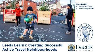 Leeds Learns - Creating Successful Active Travel Neighbourhoods