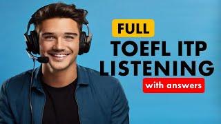 Full TOEFL ITP Listening Practice Exam with Answers