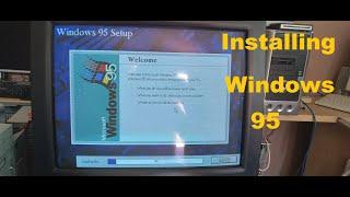 Installing windows 95 on a PC from 1997