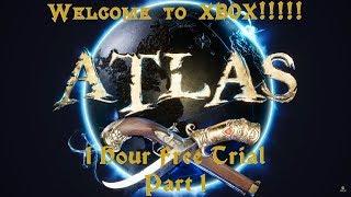 Atlas XBox - 1 Hour Trial: Part 1