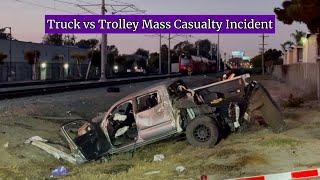 Truck vs Trolley Mass Casualty Incident