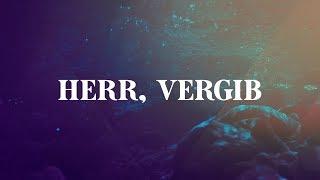 Herr, vergib (Lyric)