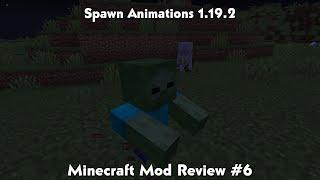 Minecraft Mod Review #6: Spawn Animations 1.19.2