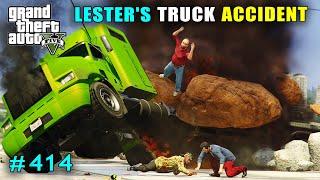 LESTER AND FRANKLIN TRUCK ACCIDENT | GTA V GAMEPLAY #414