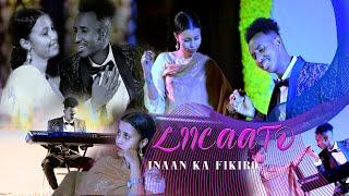 LIICAATO | INAAN KAA FIKIRO | OFFICIAL MUSIC VIDEO 2021