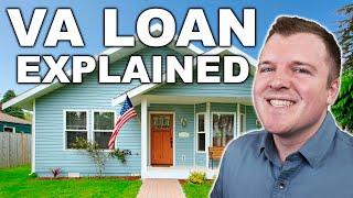 VA Loan Explained - Understanding the Full Process