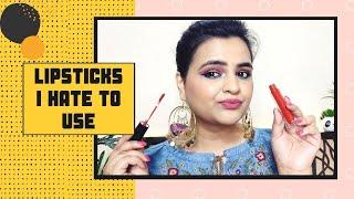 TOP 7 LIPSTICKS I STRUGGLE TO USE || DIFFICULT LIPSTICK FORMULAS || INDIA