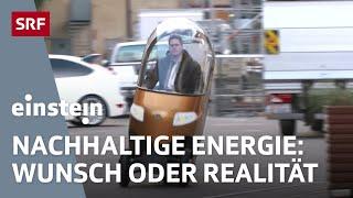 Die Energiewende – Die nachhaltige Zukunft der Mobilität und der Städte | Einstein | SRF Wissen