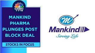 3.5 Cr Shares Of Mankind Pharma Worth ₹6,395 Cr Change Hands Via Block Deal, Stock Under Pressure