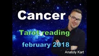 CANCER  Tarot 🃏 Reading for february 2018 by Anatoly Kart