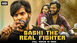 Sasi The Real Fighter Full Movie Dubbed In Hindi l Aadi Saikumar, Surabhi Puranik