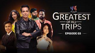 Will Pressure Break the Teams - GREATEST OF ALL TRIPS | Episode - 3 | The Ultimate Reality Show