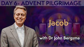 DAY 6 ADVENT PILGRIMAGE - Jacob with Dr John Bergsma