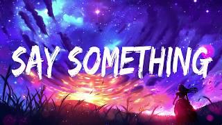 Justin Timberlake - Say Something ft. Chris Stapleton (Lyrics/Lyrics Video)