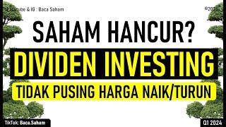 Harga Saham Hancur, Fokus ke Dividen Investing