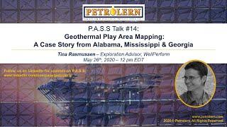 Petrolern P.A.S.S Talk#14 by Tina Rasmussen: Geothermal Play Area Mapping for AL, MS & GA