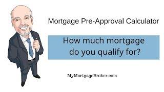 How Much Mortgage Do I Qualify for? Use this Mortgage Pre-Approval Calculator For the Answer.