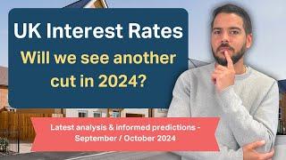 Interest rates latest market predictions - September / October 2024