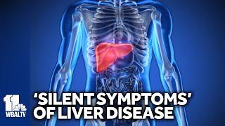 Liver disease can manifests with 'silent symptoms'