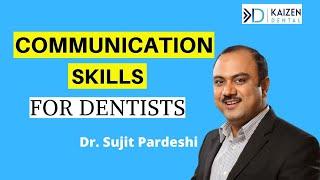 Communication Skills | Dentist / Dental Clinic | Dr. Sujit Pardeshi