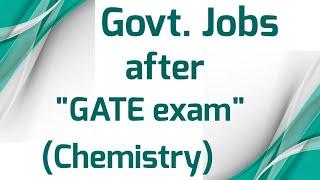 Govt jobs after GATE exam Chemistry|Career Options after GATE|What after GATE Chemistry