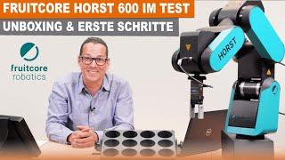 Produkttest: Der HORST 600 von fruitcore robotics  | Werner Hampel - Der Roboterkanal