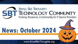 October 2024 News - Small Biz Thoughts Technology Community