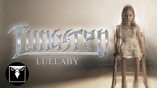 TUNGSTEN - Lullaby (Official Music Video)