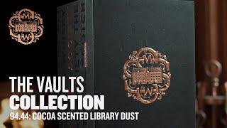 VAULTS COLLECTION | Cask No. 94 44: Cocoa scented library dust