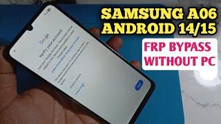 Samsung A06 Frp Bypass Android 14/15 2025