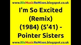 I'm So Excited (Remix) - The Pointer Sisters | 80s Club Mixes | 80s Club Music | 80s Dance Music