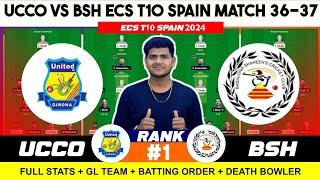 UCCO vs BSH Dream11, UCCO vs BSH Dream11 Prediction, UCCO vs BSH ECS t10 Spain 36TH Dream11 Team