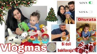 VLOGMAS 2022//Logan tha fjalen e tij te pare🫶Provojme bakllavane/Cfare na erdhi nga Lazanja