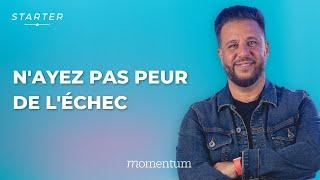 STARTER - N'ayez pas peur de l'échec