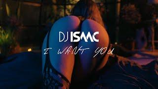 DJ Isaac - I Want You (Official Videoclip)