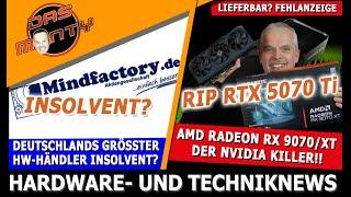 AMD RX 9070/XT die Nvidia Killer am Start | Nvidia RTX 5070 enttäuscht | Mindfactory insolvent?