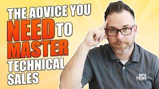 The Advice you NEED to Master Technical Sales