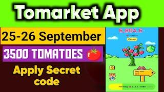 25-26 September Tomarket App Daily Combo Secret code | 2500+1000 Tomatoes