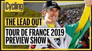 Who's Going to Win 2019 Tour de France? | The Lead Out | Cycling Weekly